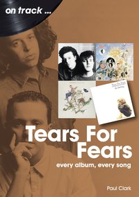 Tears for Fears on track - Peter Childs - ebook