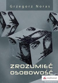 Zrozumieć osobowość - Grzegorz Noras - ebook