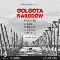 Golgota Narodów - Jerzy Gajdziński - audiobook