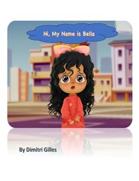 Hi, My Name is Bella - Gilles Dimitri - ebook