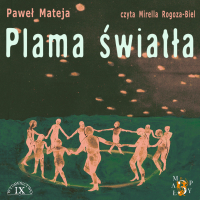 Plama Światła - Paweł Mateja - audiobook
