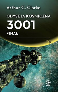 Odyseja kosmiczna 3001. Finał - Arthur C. Clarke - ebook