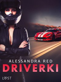 Driverki – lesbijskie opowiadanie erotyczne - Alessandra Red - ebook