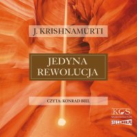 Jedyna rewolucja - Jiddu Krishnamurti - audiobook