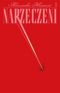 Narzeczeni - Alessandro Manzoni - ebook