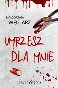 Umrzesz dla mnie - Małgorzata Węglarz - ebook