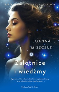 Zalotnice i wiedźmy - Joanna Miszczuk - ebook