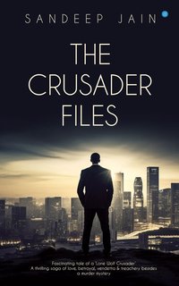 The Crusader Files - Sandeep Jain - ebook