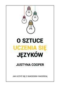 O sztuce uczenia się języków - Justyna Cooper - ebook