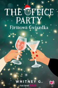 The Office Party. Firmowa gwiazdka - Whitney G. - ebook