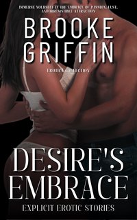 Desire's Embrace - Brooke Griffin - ebook