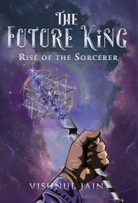 The Future King - Vishnul Jain - ebook
