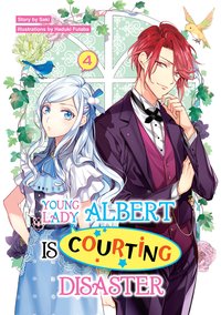 Young Lady Albert Is Courting Disaster: Volume 4 - Saki - ebook