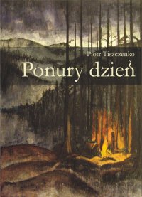 Ponury dzień - Piotr Tiszczenko - ebook