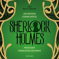 Przygody Sherlocka Holmesa - Arthur Conan Doyle - audiobook