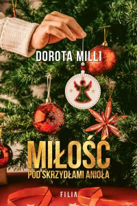 Miłość pod skrzydłami Anioła - Dorota Milli - ebook
