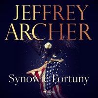 Synowie Fortuny - Jeffrey Archer - audiobook