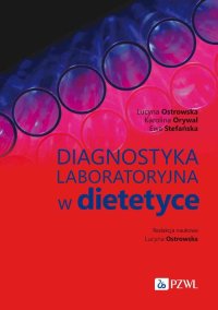 Diagnostyka laboratoryjna w dietetyce - Lucyna Ostrowska - ebook