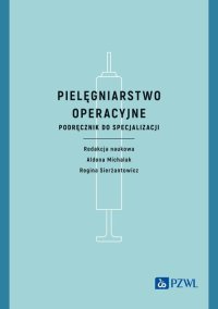 Pielęgniarstwo operacyjne - Aldona Michalak - ebook