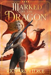 Marked by the Dragon - Richard Fierce - ebook