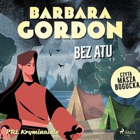 Bez atu - Barbara Gordon - audiobook
