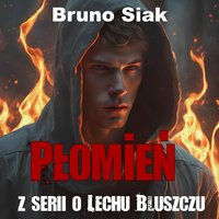 Płomień - Bruno Siak - audiobook