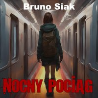 Nocny pociąg - Bruno Siak - audiobook