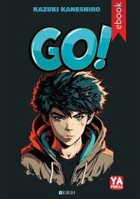 Go! - Kazuki Kaneshiro - ebook