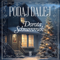 Podaj dalej - Dorota Schrammek - audiobook