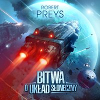 Bitwa o Układ Słoneczny - Robert Preys - ebook