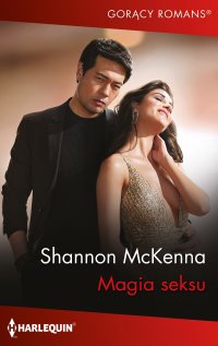 Magia seksu - Shannon McKenna - ebook