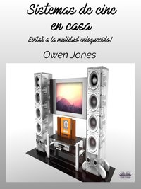 Sistemas De Cine En Casa - Owen Jones - ebook