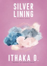 Silver Lining - Ithaka O. - ebook