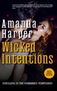 Wicked Intentions - Amanda Harper - ebook