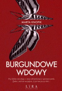 Burgundowe Wdowy - Marta Knopik - ebook