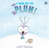 Snow Day for Plum! - Matt Phelan - audiobook