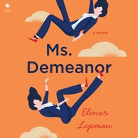 Ms. Demeanor - Elinor Lipman - audiobook