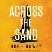 Across the Sand - Hugh Howey - audiobook