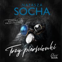 Trzy pierścionki - Natasza Socha - audiobook