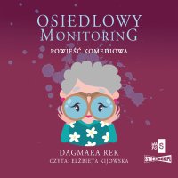 Osiedlowy monitoring - Dagmara Rek - audiobook