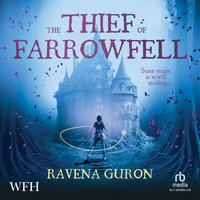 The Thief Of Farrowfell - Ravena Guron - audiobook