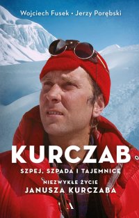 Kurczab, szpada, szpej i tajemnice. Niezwykłe życie Janusza Kurczaba - Jerzy Porębski - ebook
