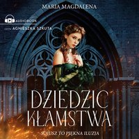 Dziedzic kłamstwa - Maria Magdalena Syryńska - audiobook