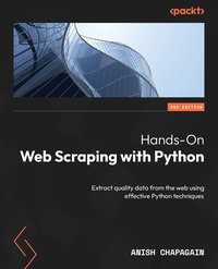 Hands-On Web Scraping with Python - Anish Chapagain - ebook