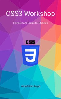 CSS3 Workshop - Abdelfattah Ragab - ebook