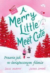 A Merry Little Meet Cute - Julie Murphy - ebook