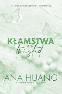 Kłamstwa. Seria Twisted - Ana Huang - ebook