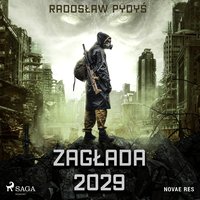 Zagłada 2029 - Radosław Pydyś - audiobook