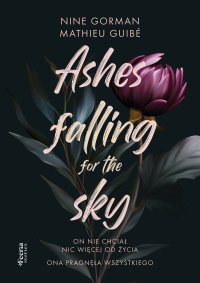 Ashes falling for the sky. Tom 1 - Nine Gorman - ebook