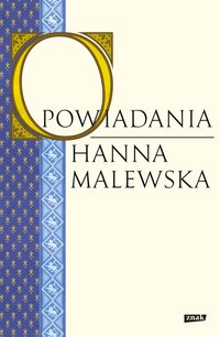 Opowiadania - Hanna Malewska - ebook